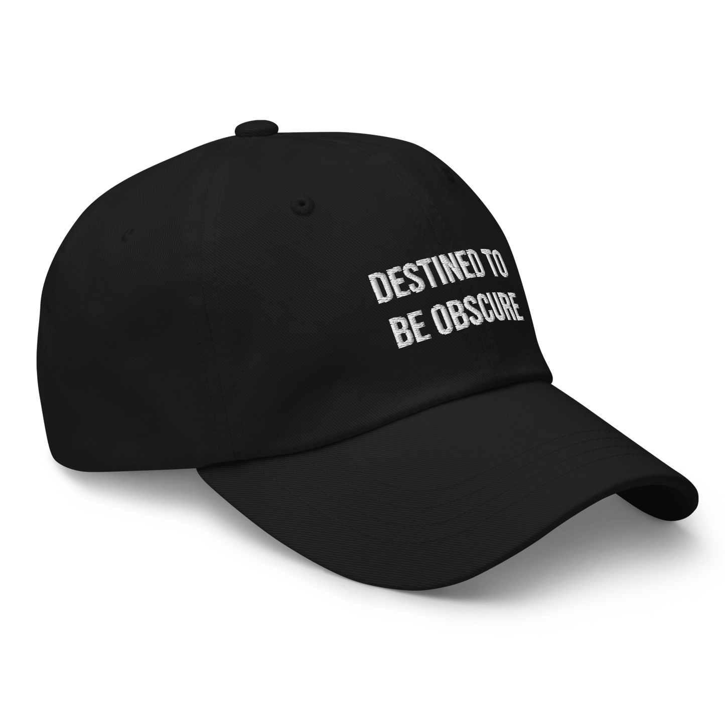 Dad Hat "DESTINED TO BE OBSCURE"